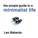 Simple Guide to a Minimalist Life